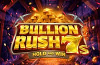 game bullion-rush-7s-hold-and-win